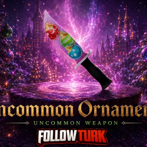 Uncommon Ornaments - MM2 - FollowTurk
