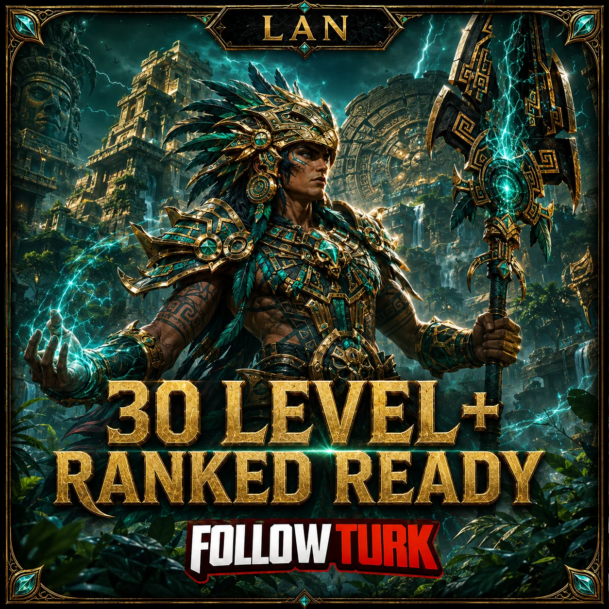 LAN - 30 Level+ Готов к Ranked - FollowTurk