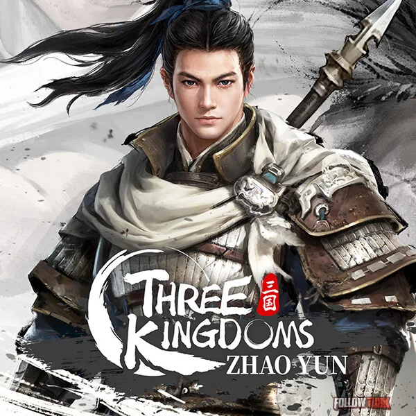 Three Kingdoms Zhao Yun - FollowTurk
