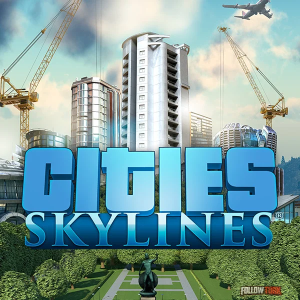 Cities: Skylines - FollowTurk