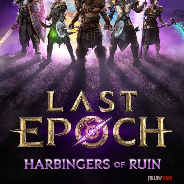 Last Epoch - FollowTurk